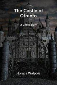the-castle-of-otranto-a-gothic-story
