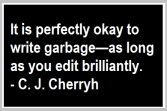 ok to write garbage quote c j cherryh