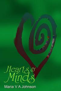 Hearts &amp; Minds by Maria V A Johnson
