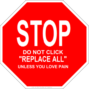 stop don't click replace all