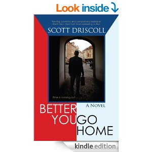 Better You Go Home, Scott Driscoll