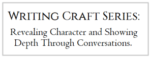WritingCraftSeries_depth-through-conversation