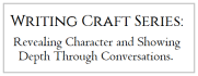 WritingCraftSeries_depth-through-conversation