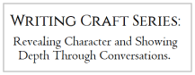 WritingCraftSeries_depth-through-conversation