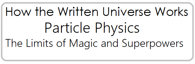 How the written universe works magic and superpowers1