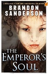 The Emperor's Soul - Brandon Sanderson