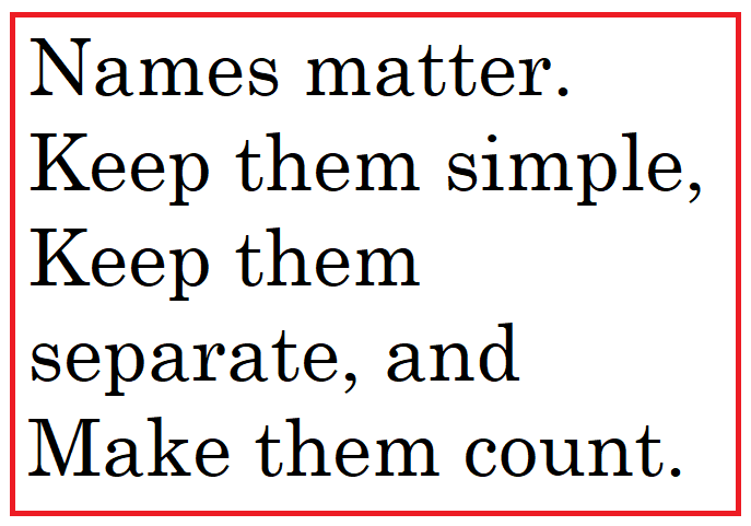 Inset with text only: Names matter. Keep them simple, keep them separate, and make them count.